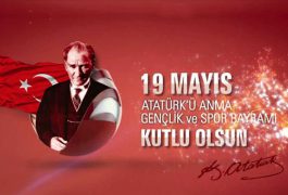 19 Mayıs Atatürk’ü Anma, Gençlik ve Spor Bayramı Kutlu Olsun…