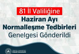 Haziran Ayı Normalleşme Tedbirleri Genelgesi