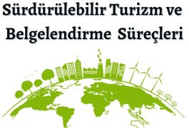 SÜRDÜRÜLEBİLİR TURİZM VE BELGELENDİRME SÜREÇLERİ EĞİTİMİ