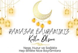 Ramazan Bayramınız Kutlu Olsun…