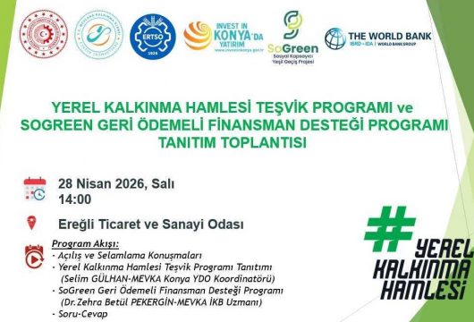 YEREL KALKINMA HAMLESİ TEŞVİK PROGRAMI ve SOGREEN GERİ ÖDEMELİ FİNANSMAN DESTEĞİ PROGRAMI TANITIM TOPLANTISI