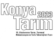 Tarım, Tarımsal Mekanizasyon ve Tarla Teknolojileri Fuarı (Konya Tarım 2023)