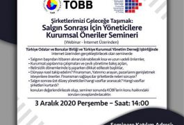 Şirketlerimizi Geleceğe Taşımak :Salgın Sonrası İçin Yöneticilere Kurumsal Öneriler Semineri