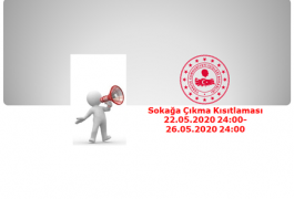 Sokağa Çıkma Kısıtlaması (22.05.2020 24:00 – 26.05.2020 24:00)