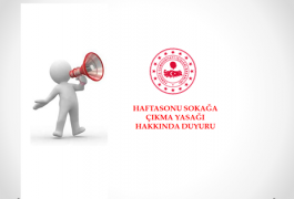 Sokağa Çıkma Kısıtlaması (08.05.2020 24:00 – 10.05.2020 24:00)